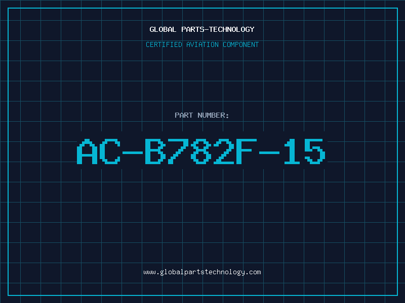 Aviation Part AC-B782F-15