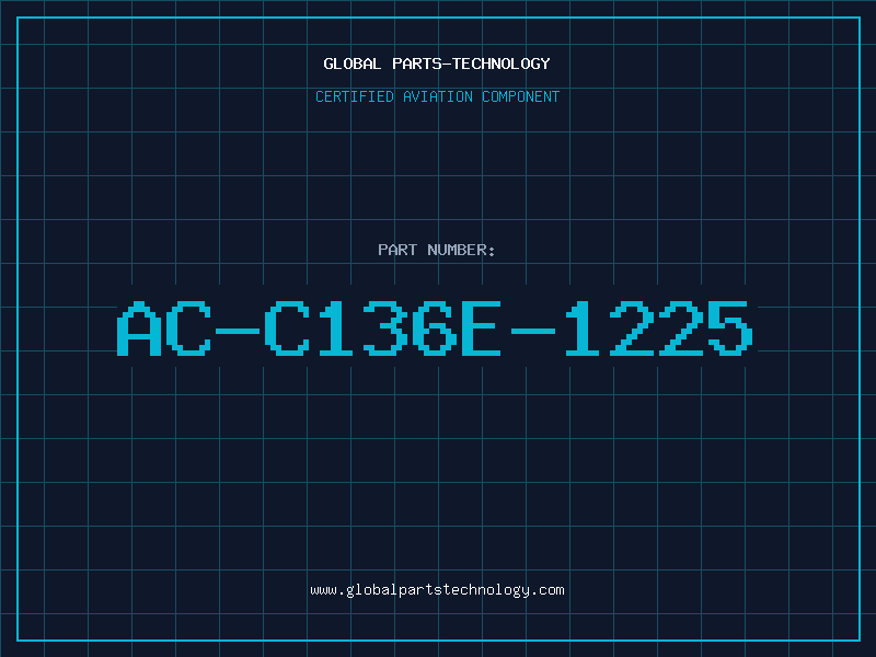 Aviation Part AC-C136E-1225