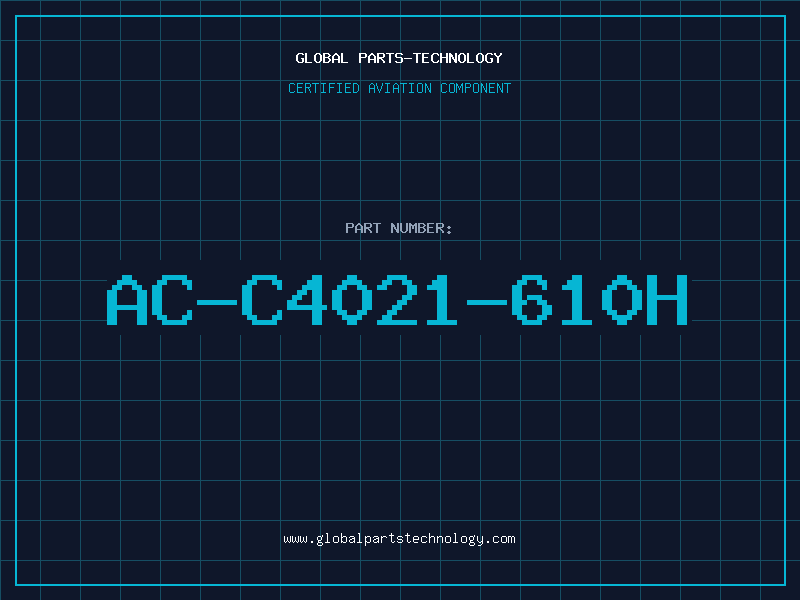 Aviation Part AC-C4021-610H