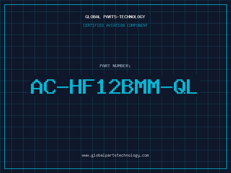 Aviation Part AC-HF12BMM-QL