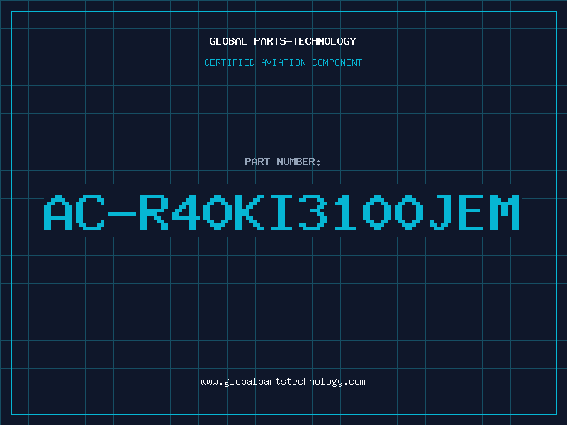 Aviation Part AC-R40KI3100JEM