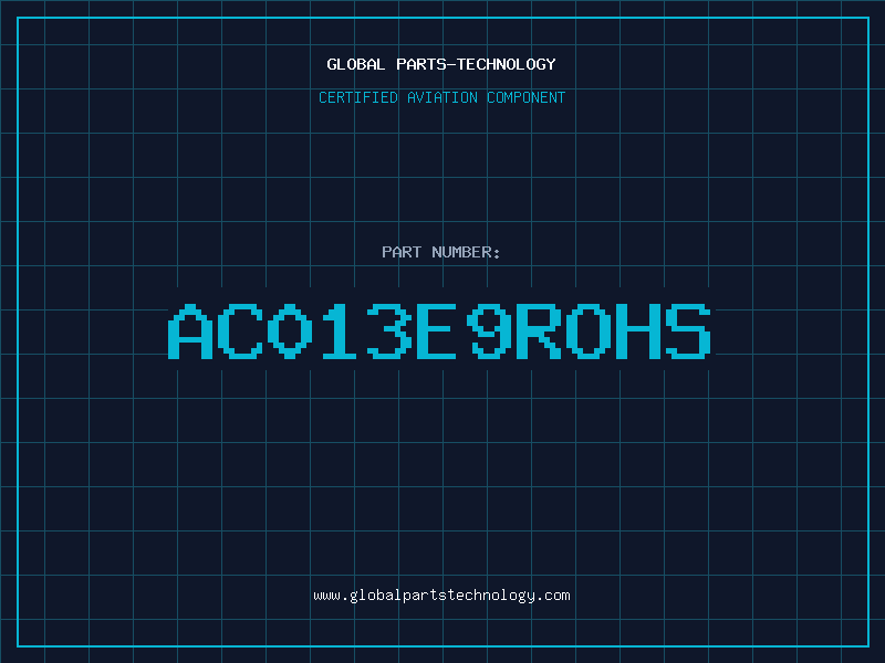 Aviation Part AC013E9ROHS