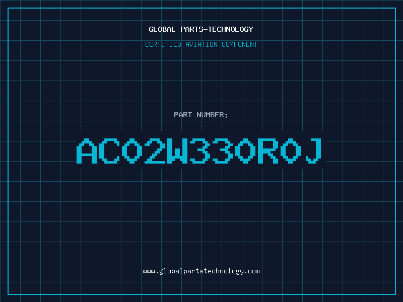 Aviation Part AC02W330R0J