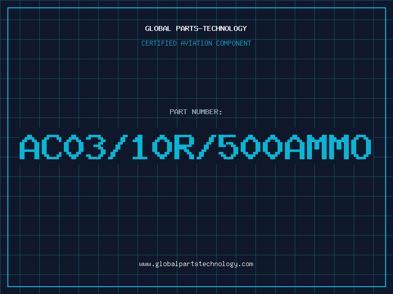 Aviation Part AC03/10R/500AMMO