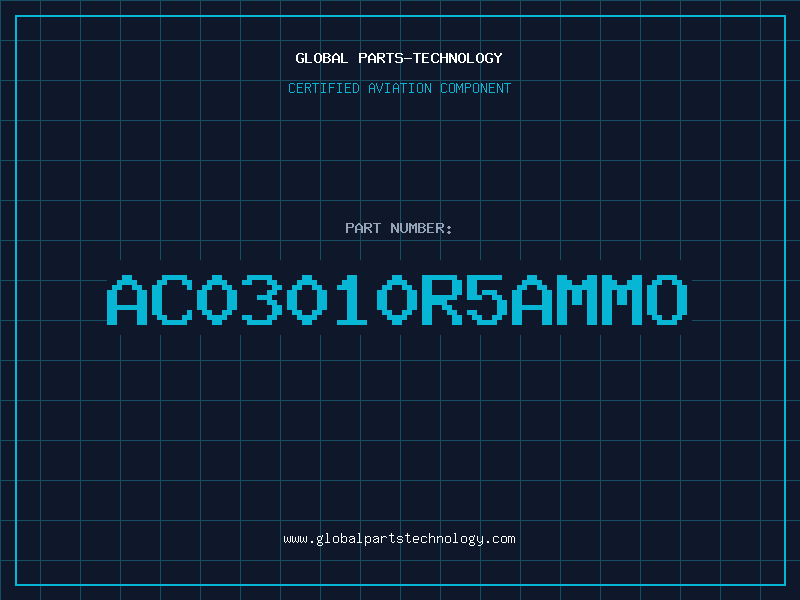 Aviation Part AC03010R5AMMO