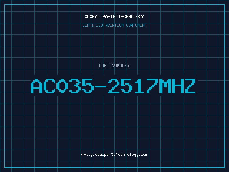 Aviation Part AC035-2517MHZ