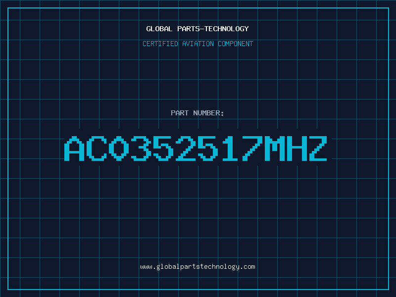 Aviation Part AC0352517MHZ