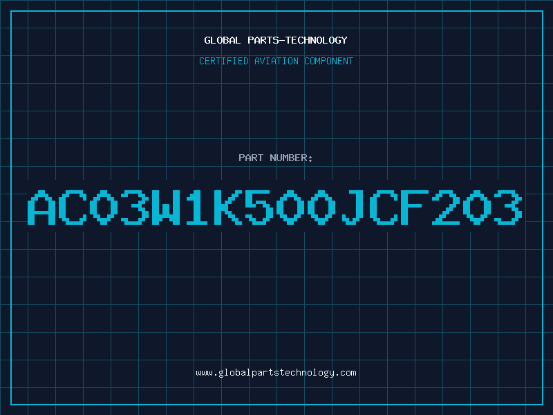 Aviation Part AC03W1K500JCF203