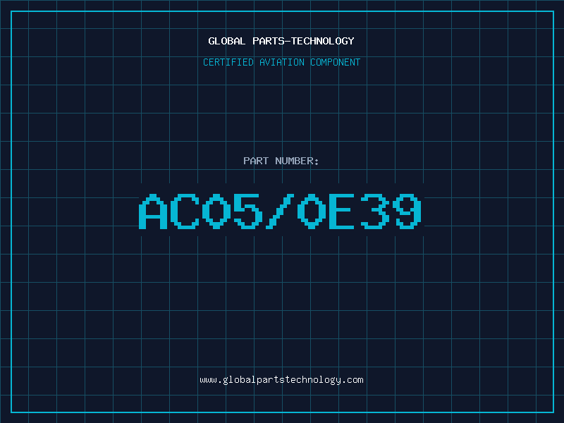 Aviation Part AC05/0E39