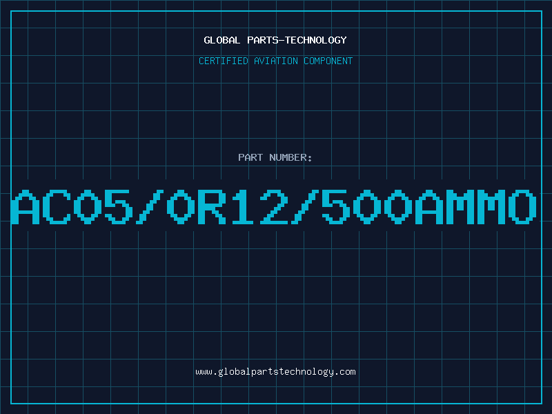 Aviation Part AC05/0R12/500AMMO