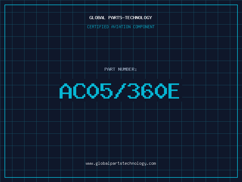 Aviation Part AC05/360E