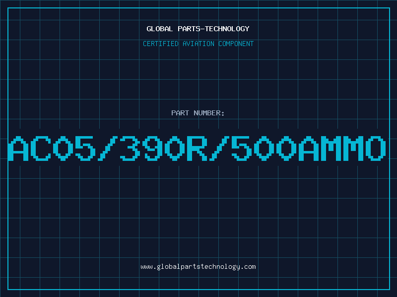 Aviation Part AC05/390R/500AMMO
