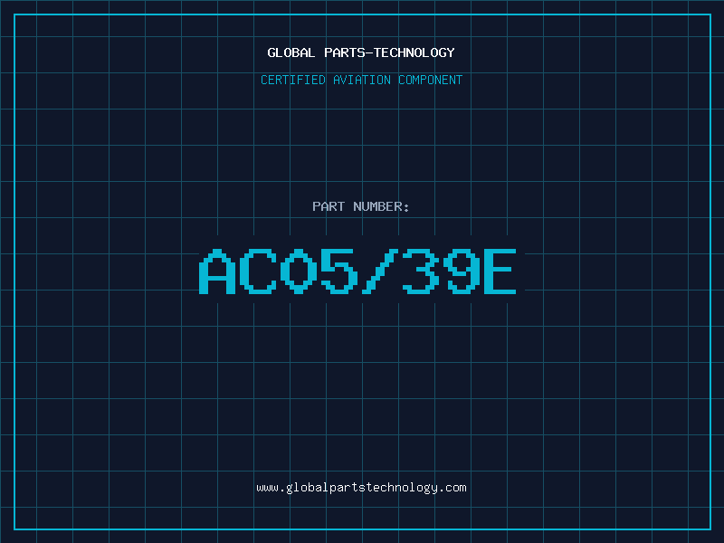 Aviation Part AC05/39E