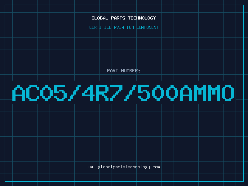 Aviation Part AC05/4R7/500AMMO