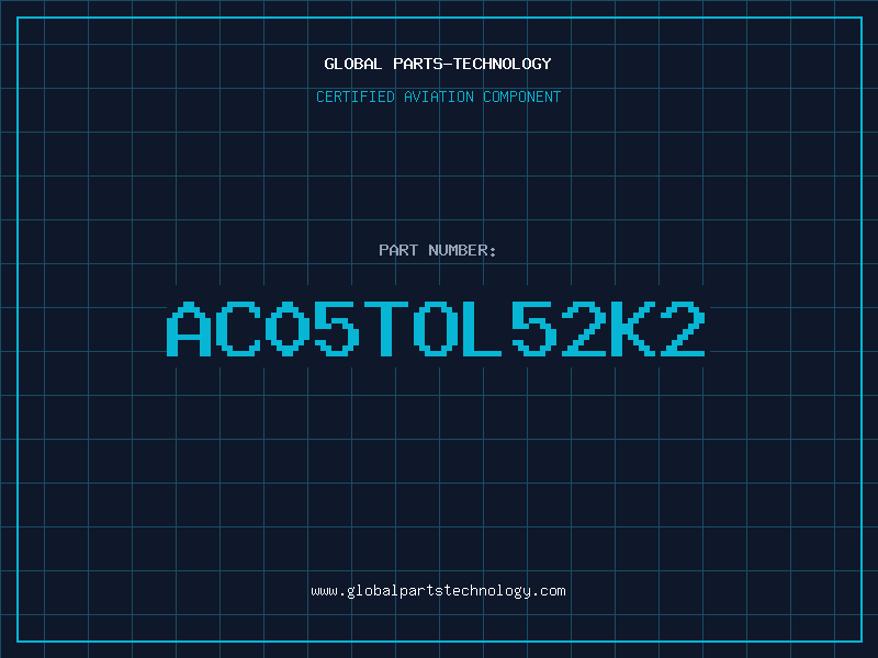 Aviation Part AC05TOL52K2