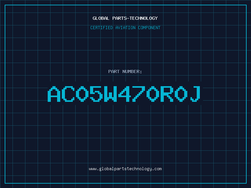 Aviation Part AC05W470R0J