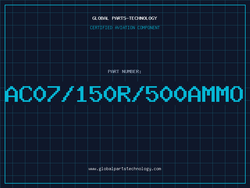 Aviation Part AC07/150R/500AMMO