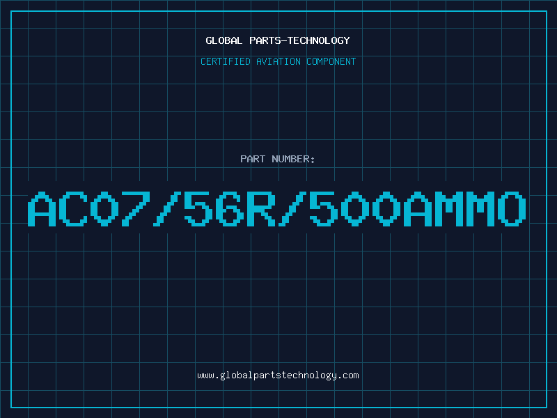 Aviation Part AC07/56R/500AMMO