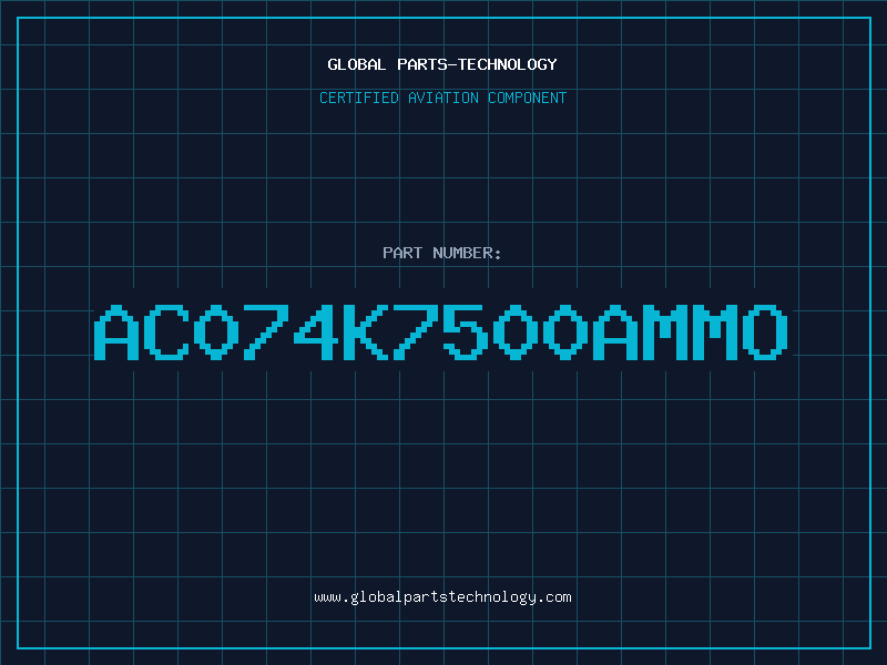 Aviation Part AC074K7500AMMO