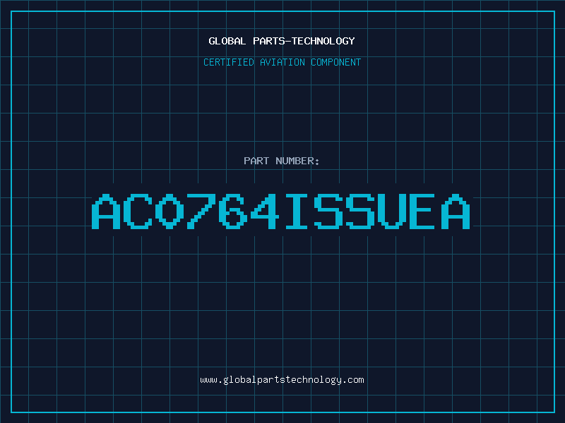 Aviation Part AC0764ISSUEA