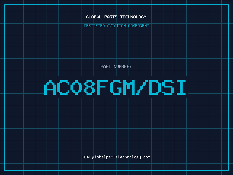 Aviation Part AC08FGM/DSI