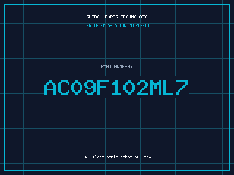 Aviation Part AC09F102ML7