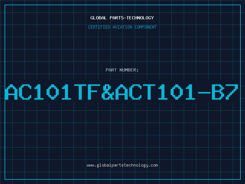 Aviation Part AC101TF&ACT101-B7