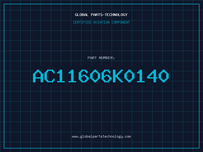 Aviation Part AC11606K0140