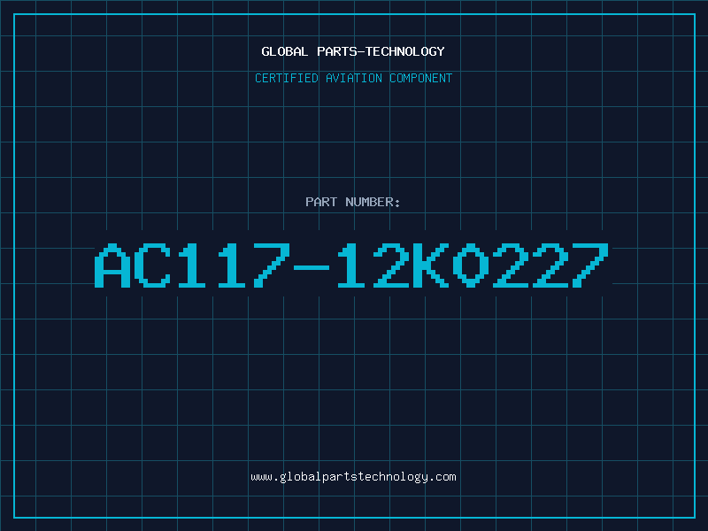 Aviation Part AC117-12K0227