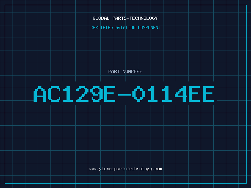 Aviation Part AC129E-0114EE