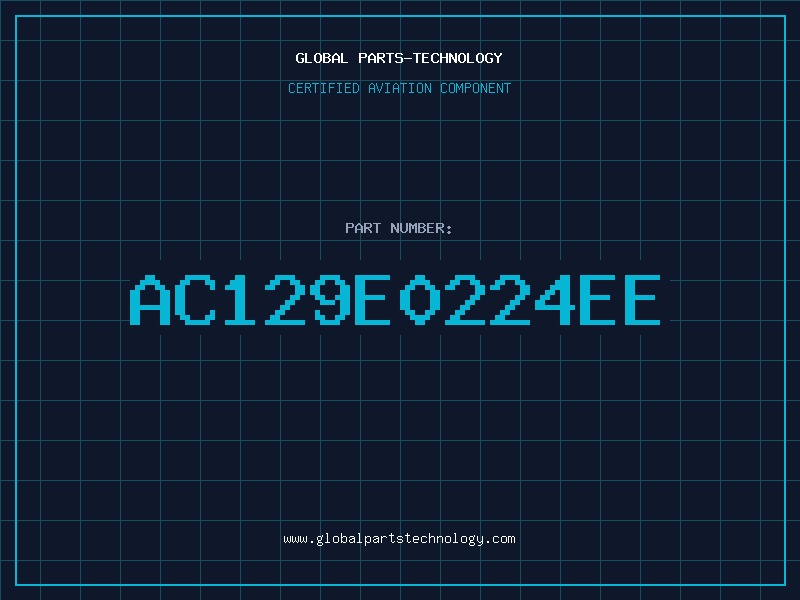 Aviation Part AC129E0224EE