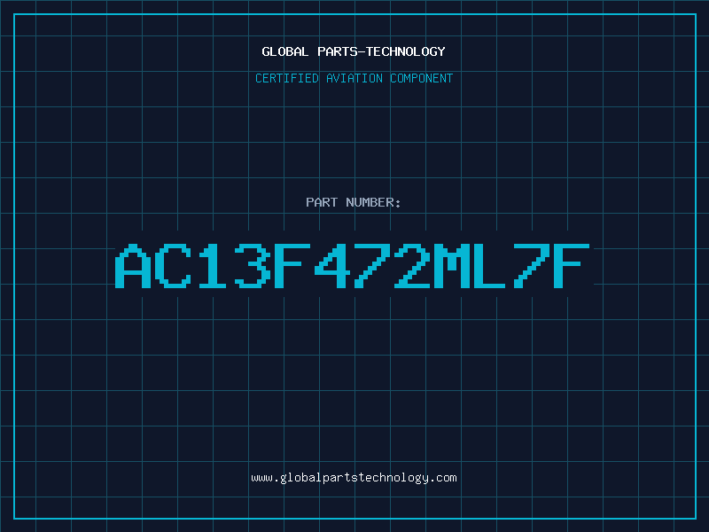 Aviation Part AC13F472ML7F