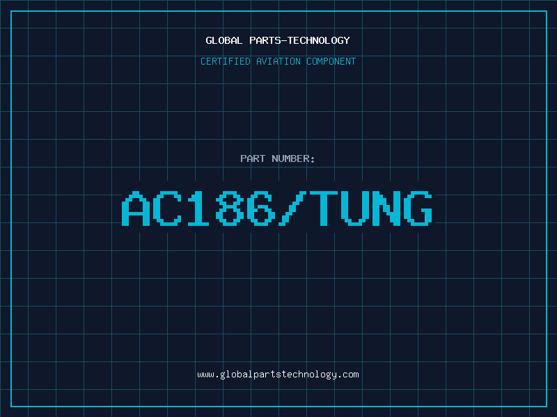 Aviation Part AC186/TUNG