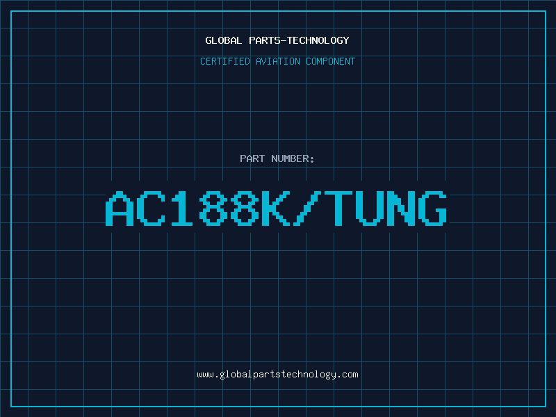 Aviation Part AC188K/TUNG
