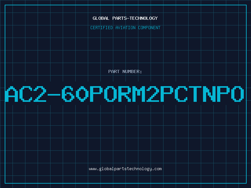 Aviation Part AC2-60PORM2PCTNPO