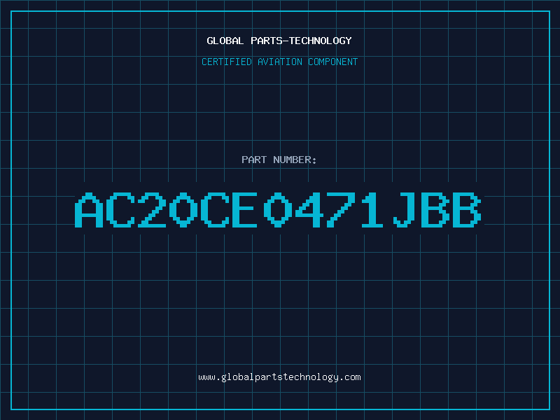 Aviation Part AC20CE0471JBB