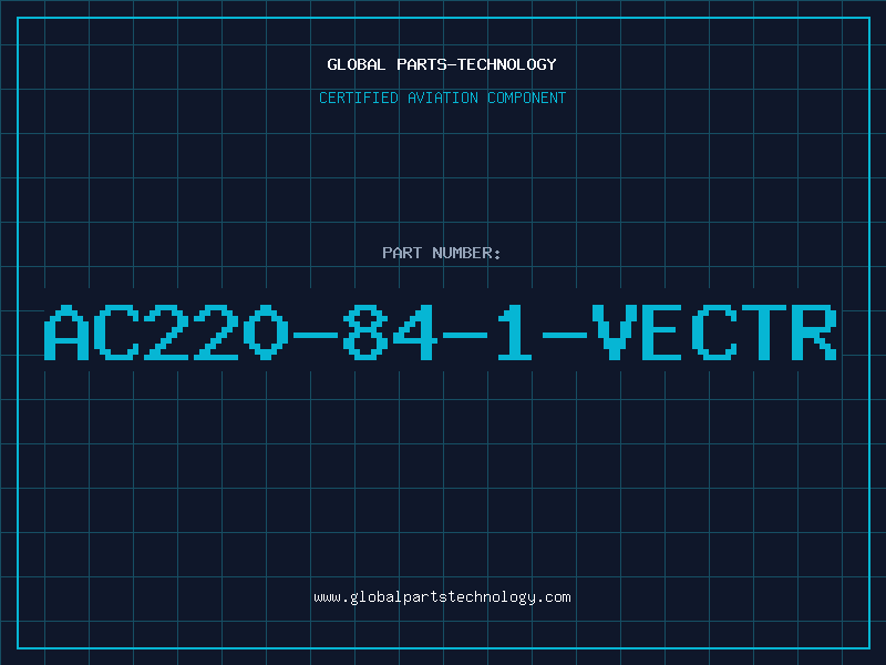 Aviation Part AC220-84-1-VECTR
