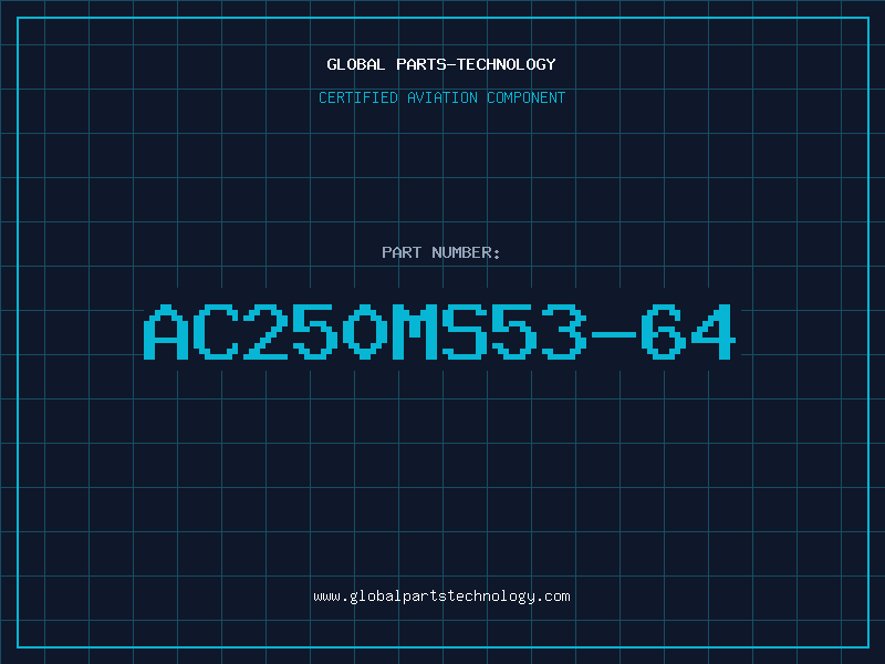 Aviation Part AC250MS53-64