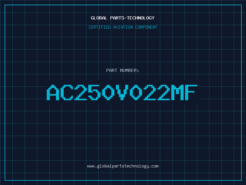 Aviation Part AC250V022MF