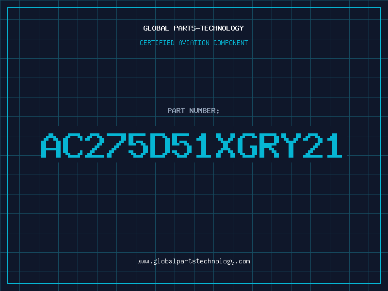 Aviation Part AC275D51XGRY21