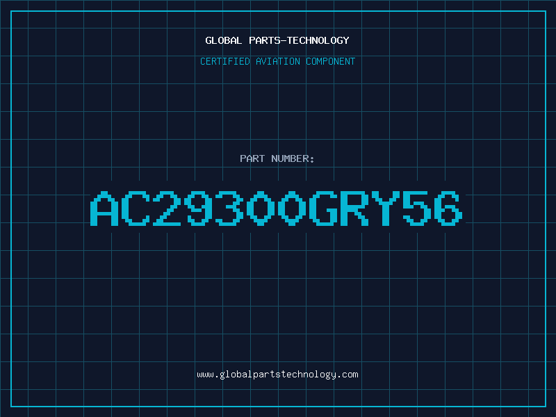 Aviation Part AC29300GRY56