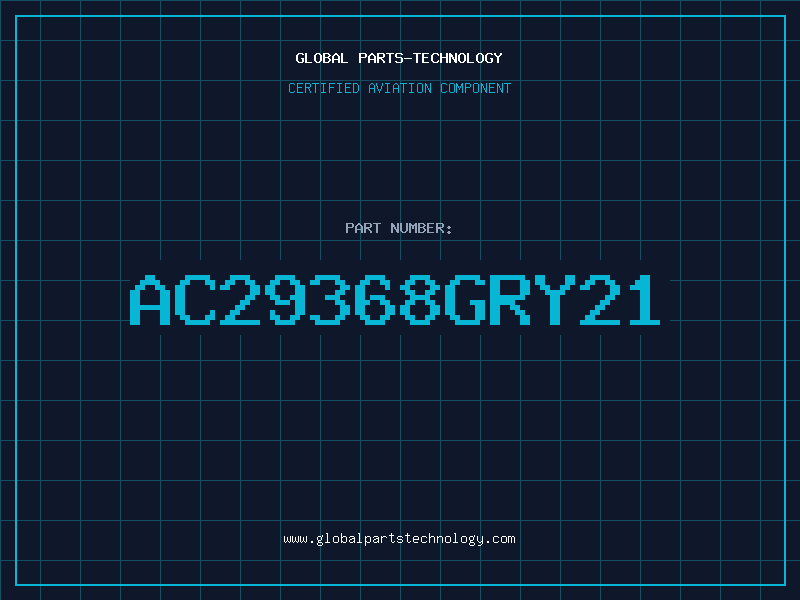 Aviation Part AC29368GRY21
