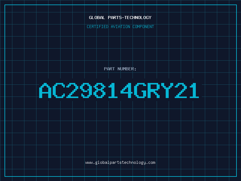 Aviation Part AC29814GRY21
