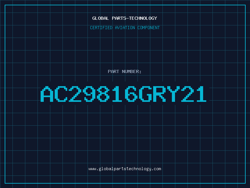 Aviation Part AC29816GRY21