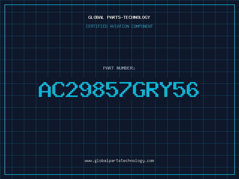 Aviation Part AC29857GRY56