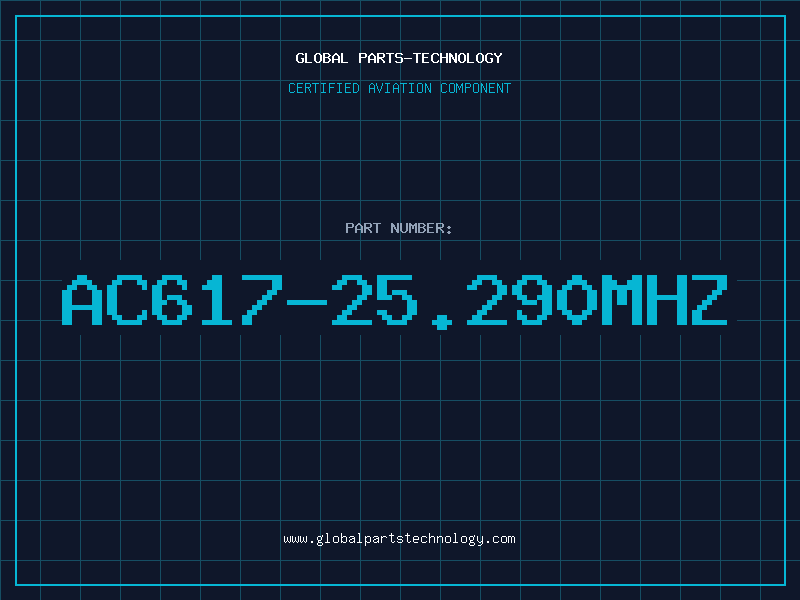 Aviation Part AC617-25.290MHZ