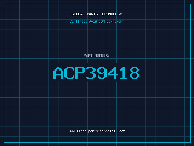 Aviation Part ACP39418