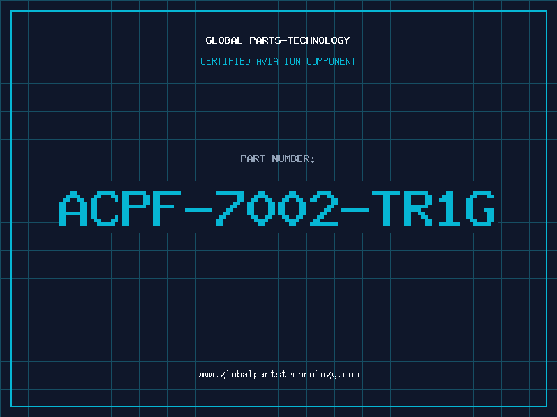Aviation Part ACPF-7002-TR1G