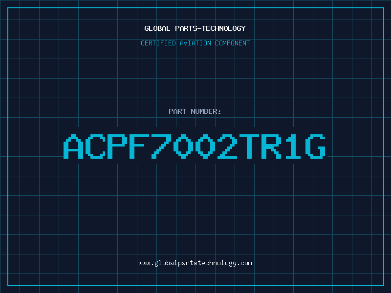 Aviation Part ACPF7002TR1G