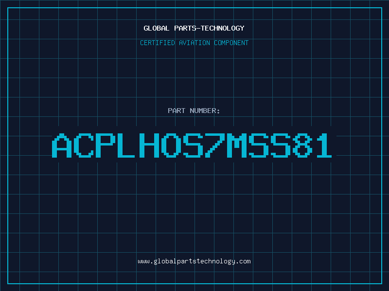 Aviation Part ACPLHOS7MSS81